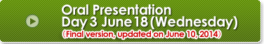 Oral Presentation Day 3 June 18 (Wednesday)