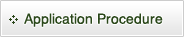 Application Procedure