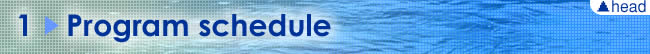 1. Program schedule