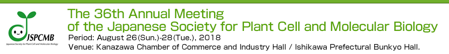 The 36th Annual Meeting of the Japanese Society for Plant Cell and Molecular Biology