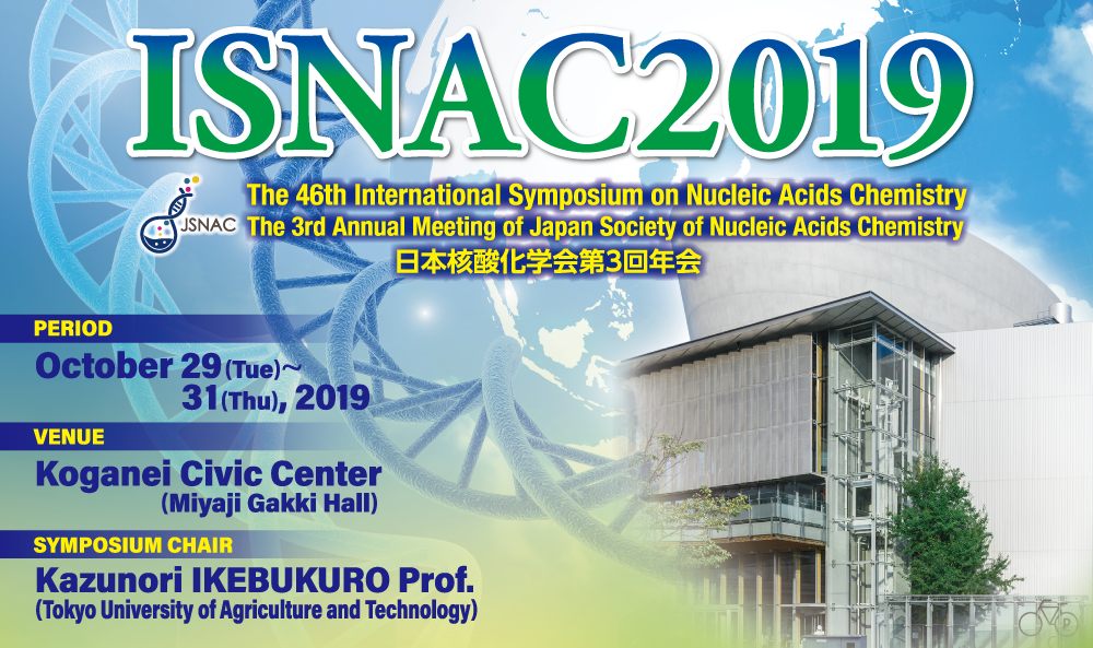 ISNAC2019,Commemorative International Symposium of the Japan Society of Nucleic Acids Chemistry